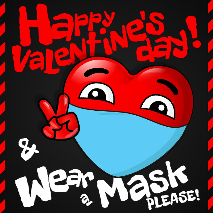 Copy of WEAR A MASK / HAPPY VALENTINE'S BANNER | PosterMyWall