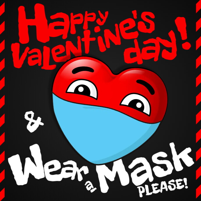 WEAR A MASK / HAPPY VALENTINE'S BANNER Template | PosterMyWall