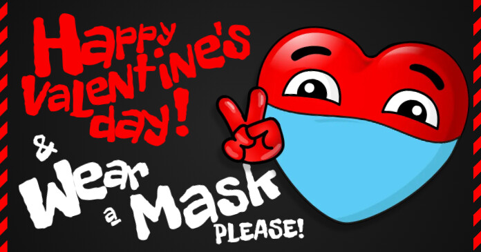 WEAR A MASK / HAPPY VALENTINE'S BANNER Template | PosterMyWall