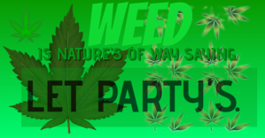 WEED IS NATURE SO LET PARTY TEMPLATE Facebook-annonce