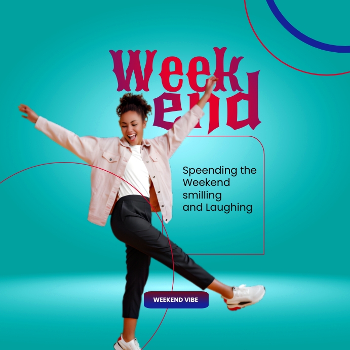 Copy of Weekend | PosterMyWall