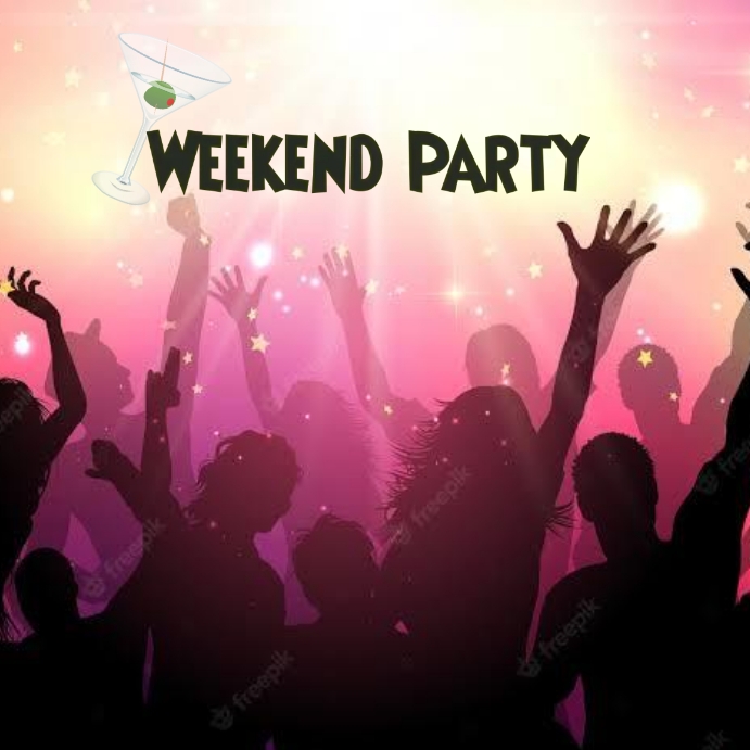 Weekend party template | PosterMyWall
