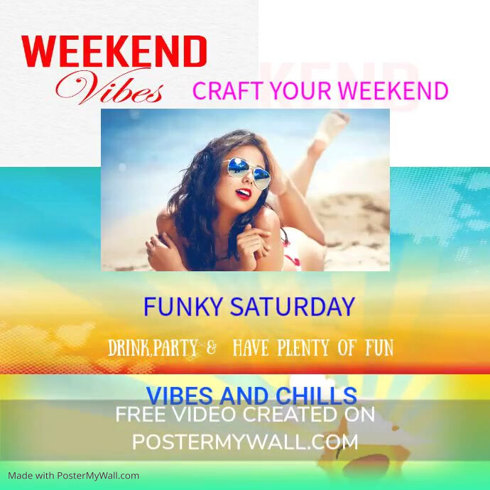 WEEKEND VIBES Template | PosterMyWall