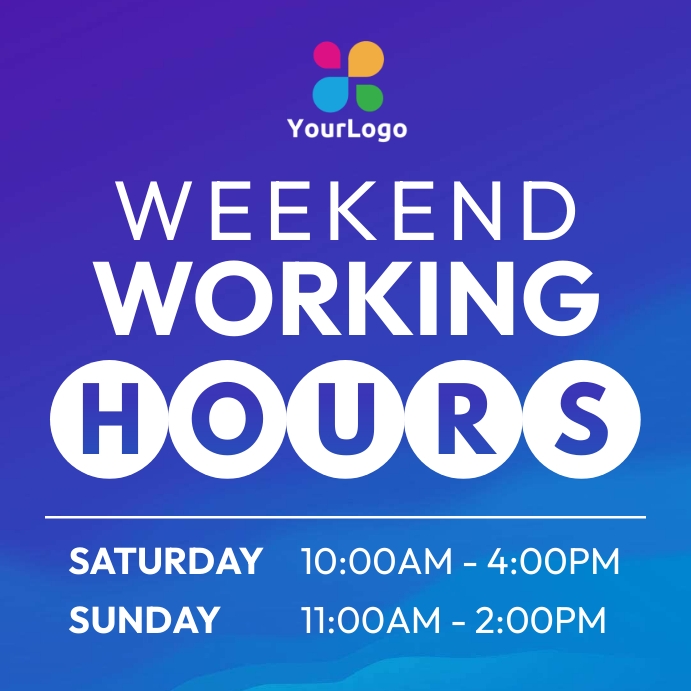 weekend working hours flyer Template | PosterMyWall