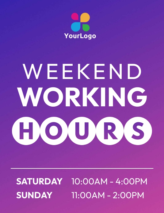 weekend working hours flyer Template PosterMyWall