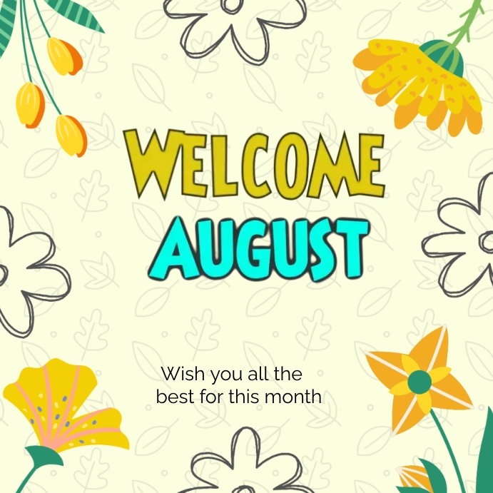 Welcome August Template | PosterMyWall
