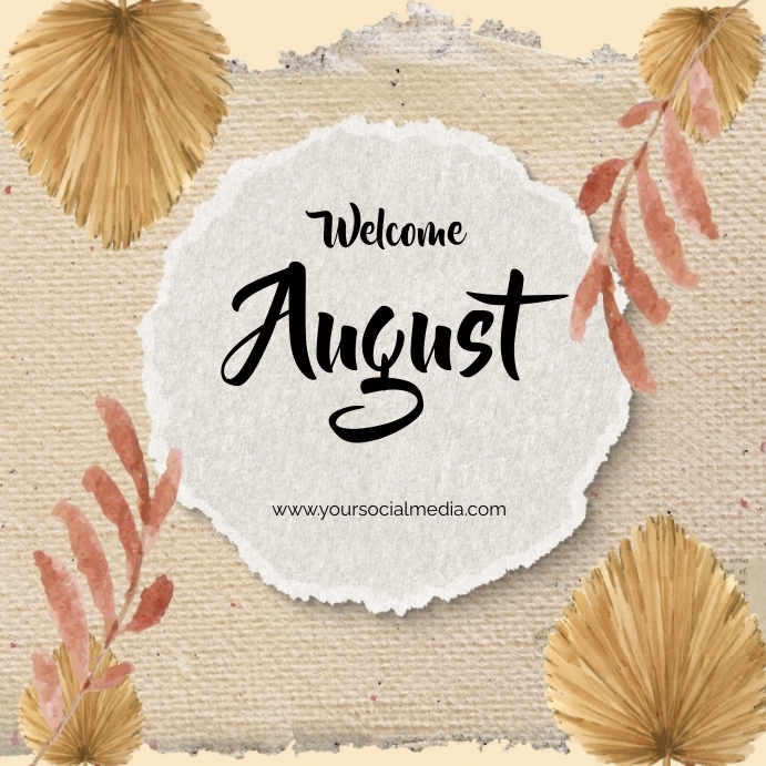 Welcome August Template | PosterMyWall