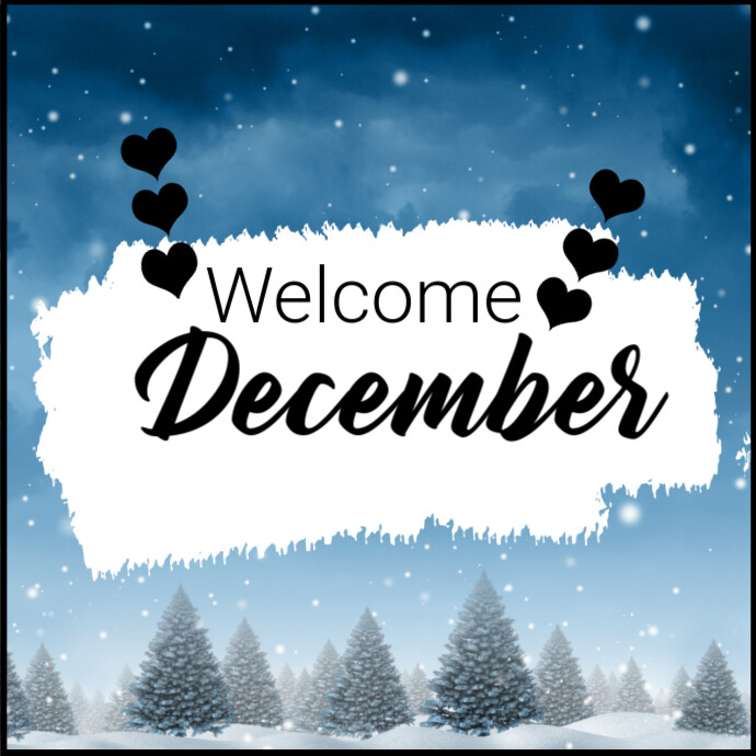 welcome december Template | PosterMyWall