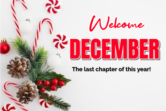 Plantilla de Welcome December | PosterMyWall