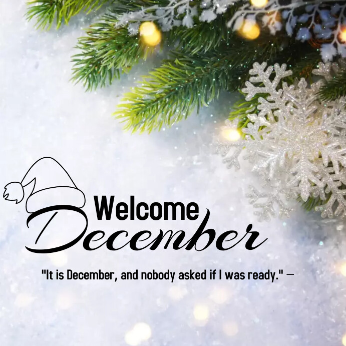 welcome december Template | PosterMyWall