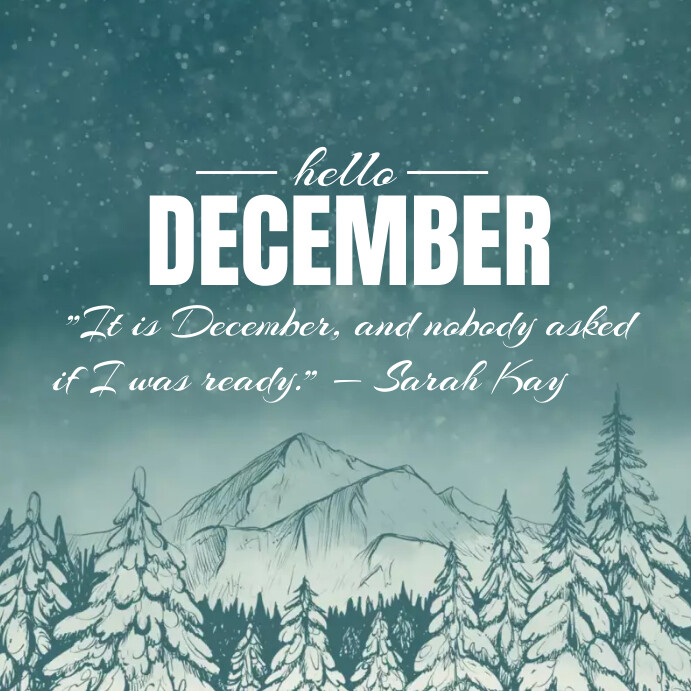 December Welcom Copy of welcome december | PosterMyWall