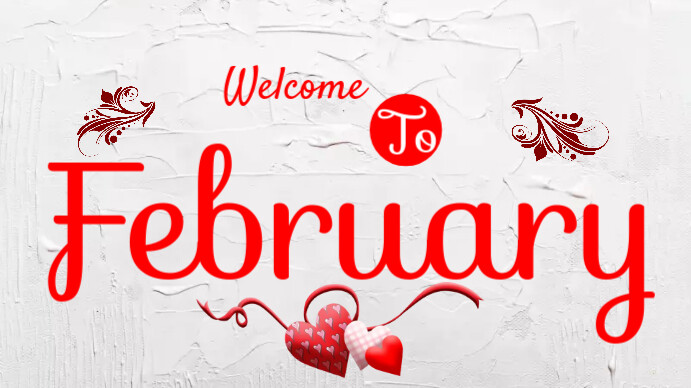 Welcome Sign February Welcome February Template | PosterMyWall