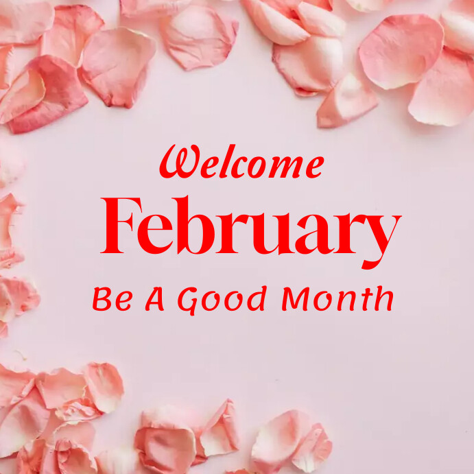 February Posts Welcome February Template | PosterMyWall