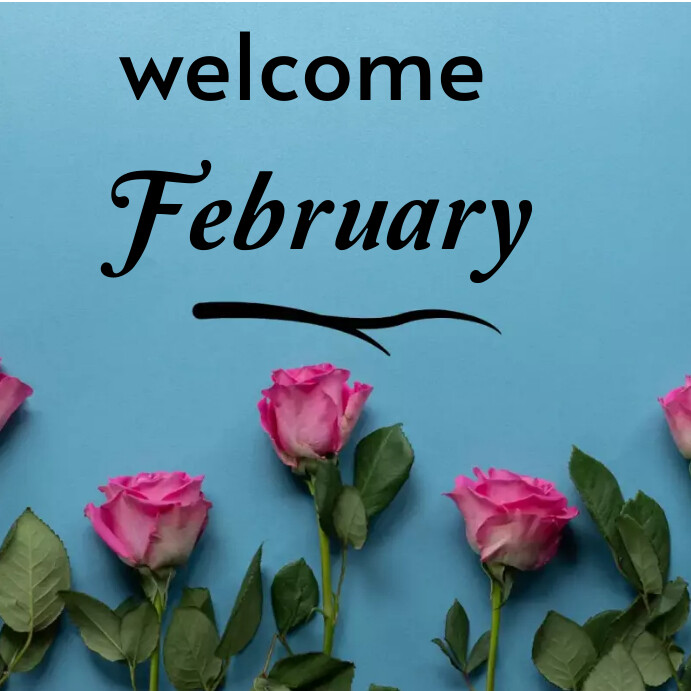 Welcome Sign February Welcome February template online greeting car | PosterMyWall