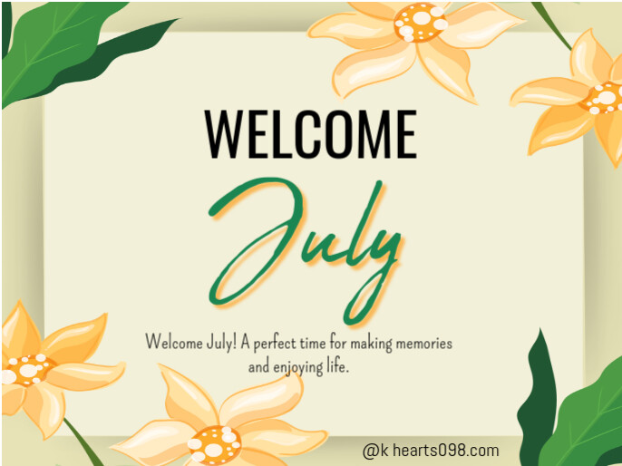 Welcome July Template | PosterMyWall
