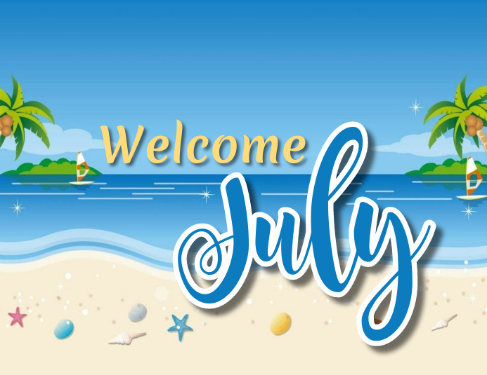 Welcome July Template | PosterMyWall
