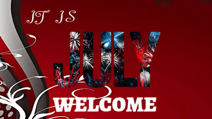 Plantilla de Welcome July Pantalla Digital | PosterMyWall