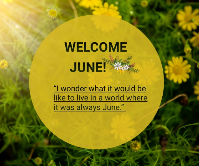 Welcome june Template | PosterMyWall