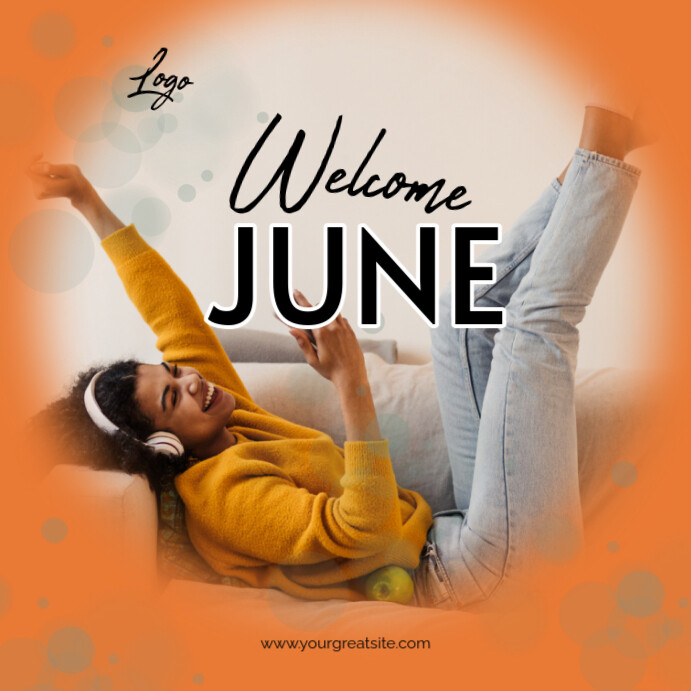 Copy of Welcome June | PosterMyWall