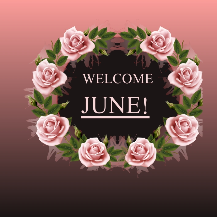welcome June Template | PosterMyWall