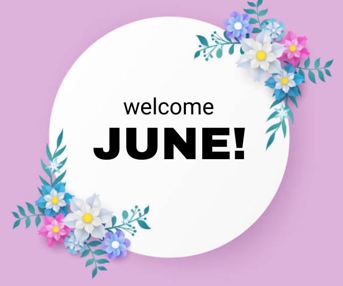 welcome june Template | PosterMyWall