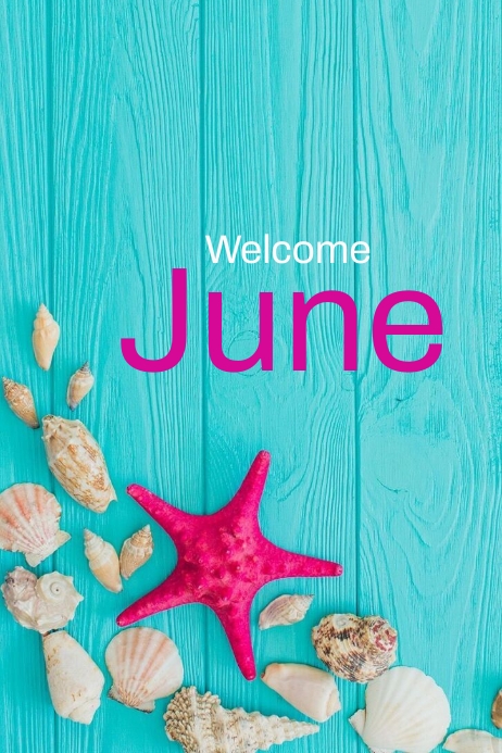Welcome June Template | PosterMyWall
