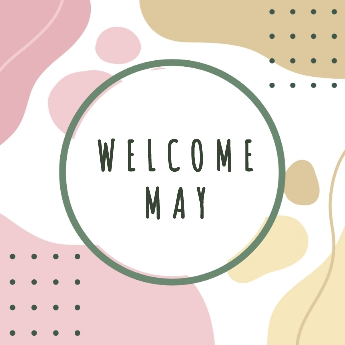 Welcome May Template | PosterMyWall