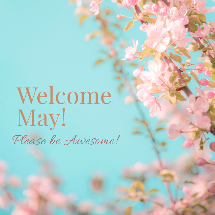 Welcome May Template | PosterMyWall