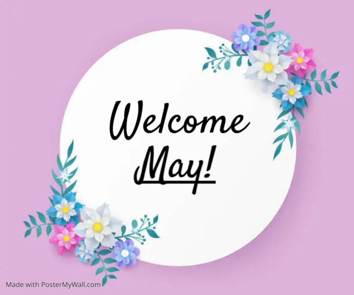Welcome May Template | PosterMyWall
