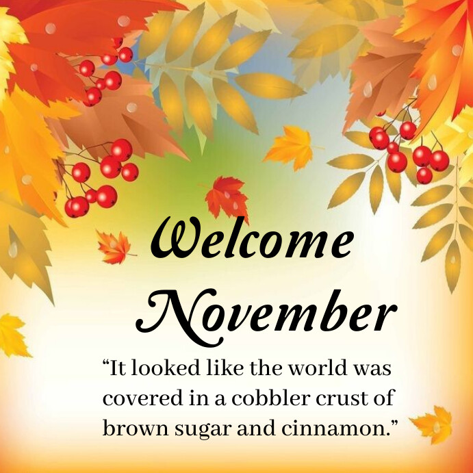 Welcome November Template | PosterMyWall