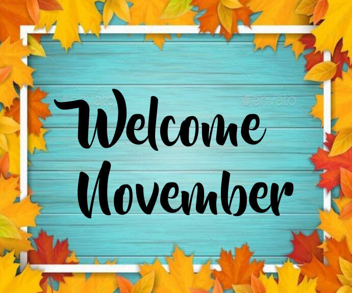 Welcome November Template | PosterMyWall