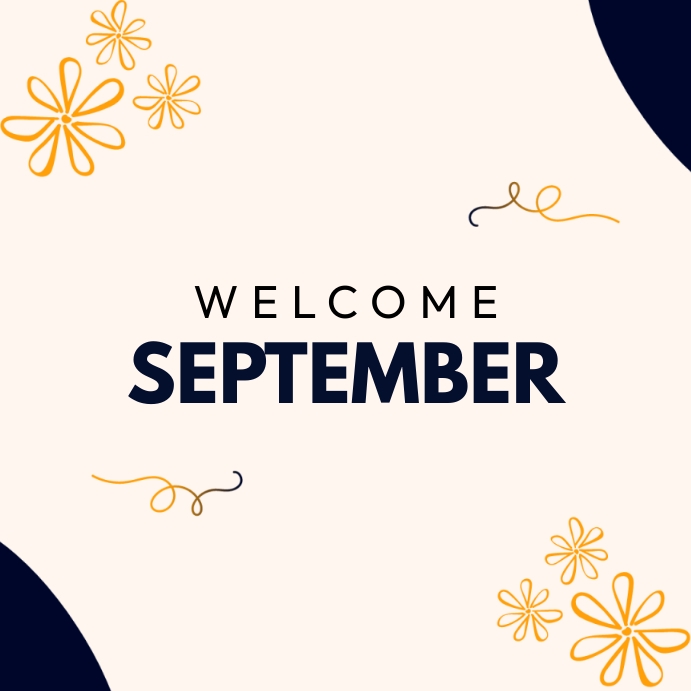 Copy of Welcome September | PosterMyWall