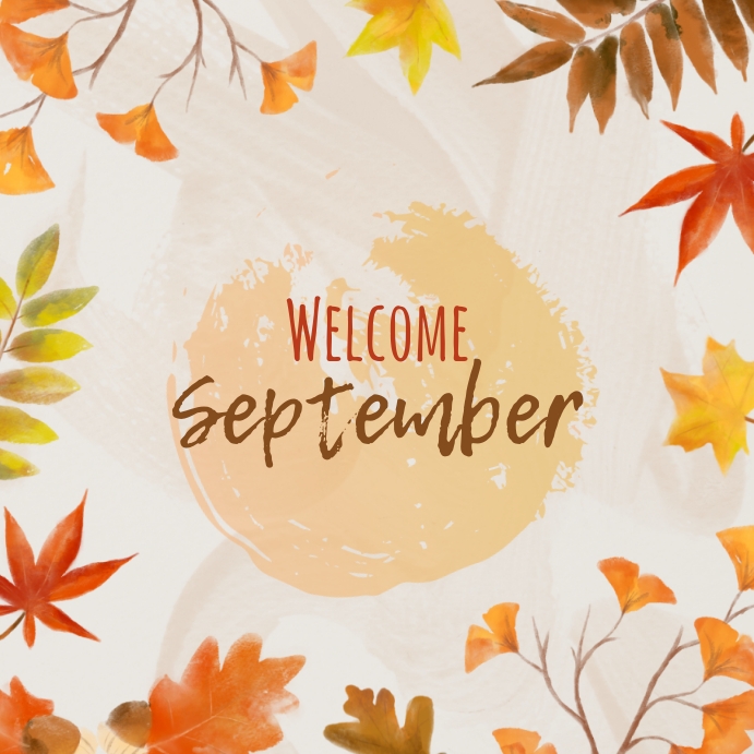 Copy of welcome september | PosterMyWall