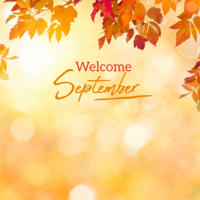 Welcome september template | PosterMyWall