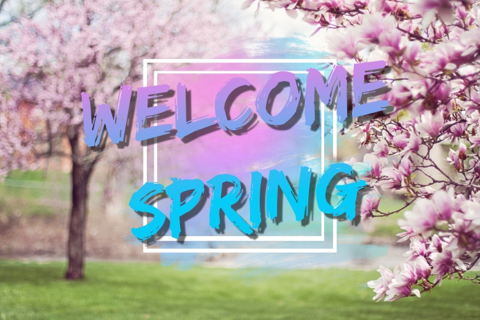 Welcome Spring R Poster welcome spring Template | PosterMyWall