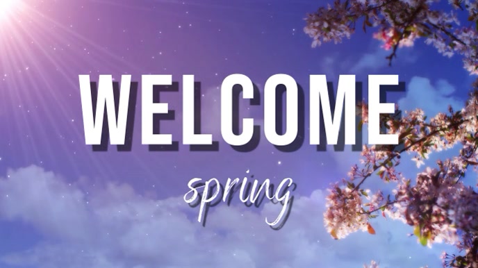 Welcome Spring 24 Copy of welcome spring | PosterMyWall