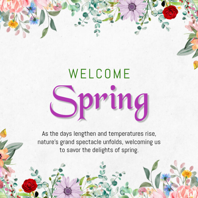 Copy of welcome spring | PosterMyWall