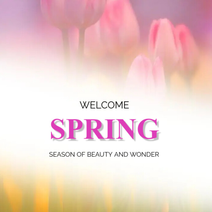 Welcome Spring Template | PosterMyWall