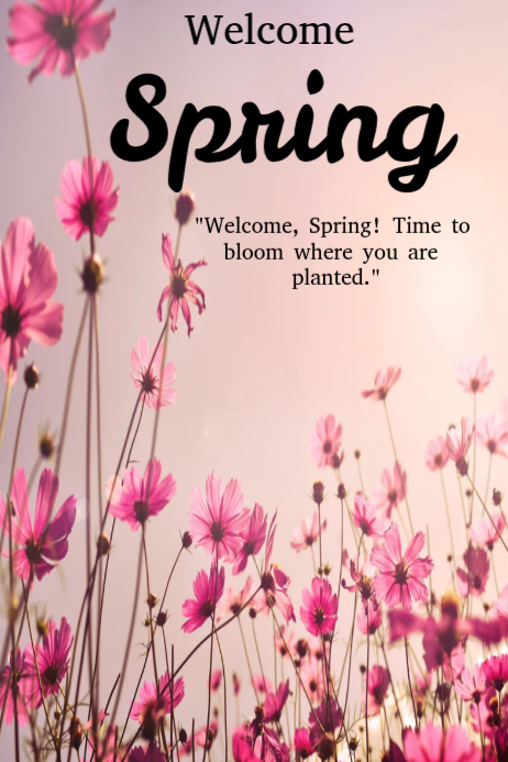 Welcome Spring template 2026 | PosterMyWall