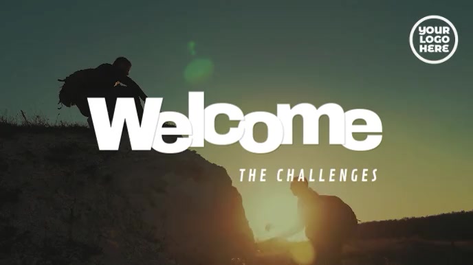 Welcome The Challenges Mountain Video Template | PosterMyWall