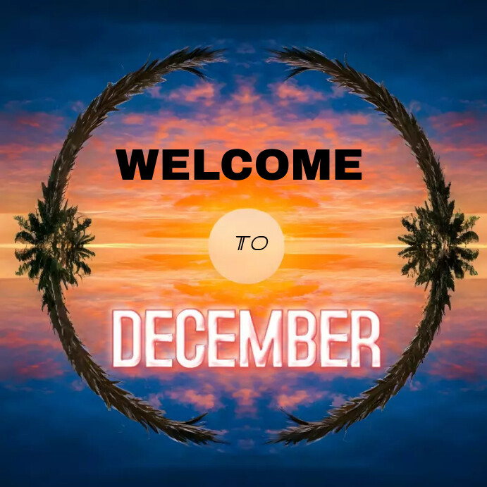 Welcome to December template | PosterMyWall