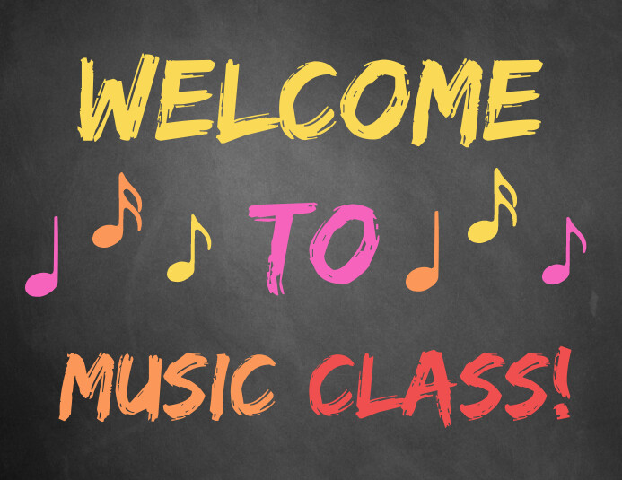Plantilla de welcome to music class, classroom signs, clas | PosterMyWall