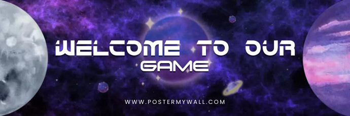 Welcome to Our Game Twitter Header Template | PosterMyWall
