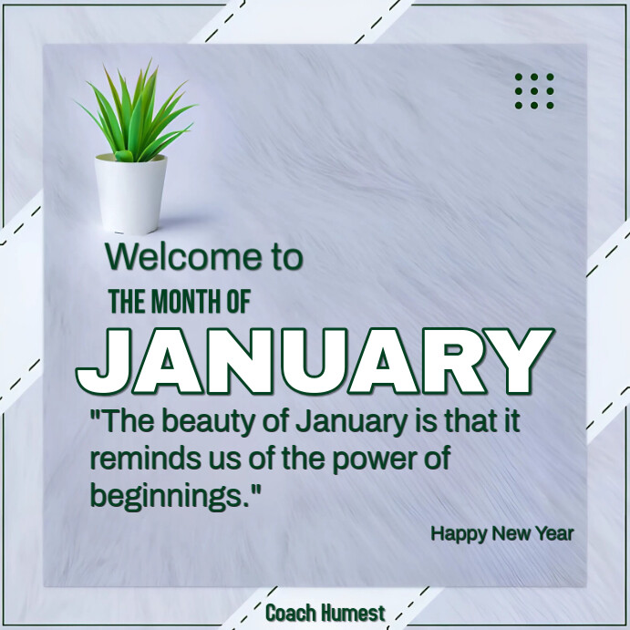 January Posts Welcome To The Month of January Template | PosterMyWall