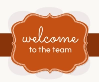 Welcome To The Team Medium Rectangle template