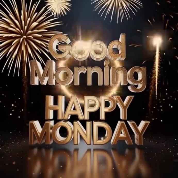 Plantilla de White 3d Good Morning Happy Monday Fireworks Video ...