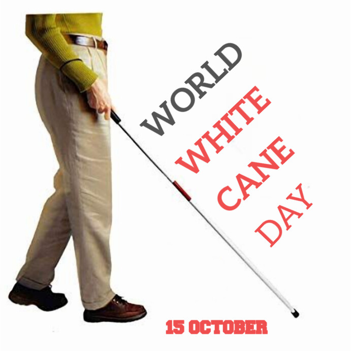 Copy of White cane safety day | PosterMyWall