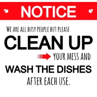 White Clean Up Your Mess & Wash The Dishes Notice Signboard Square (1:1) template
