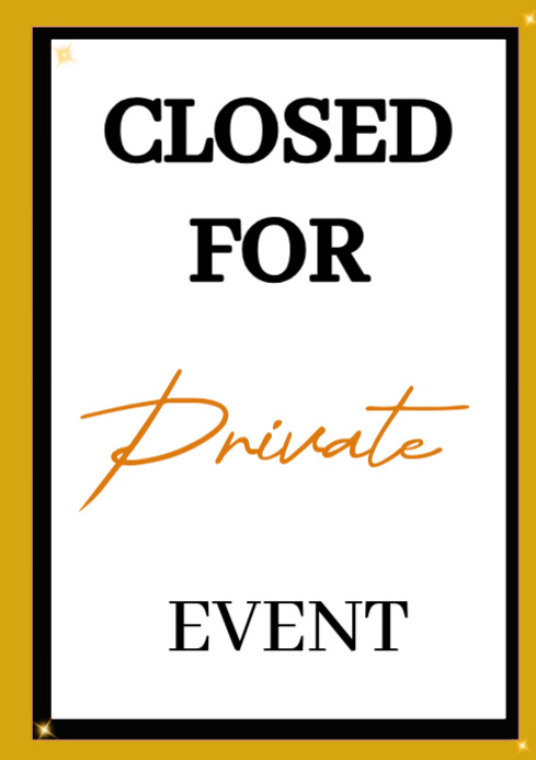 White Closed For Private Event A3 template