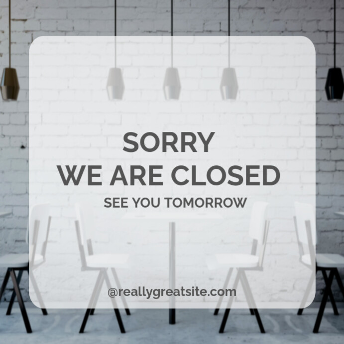 Copy of White Collage Minimalist Closed Sign Template – Sorry We Are ...